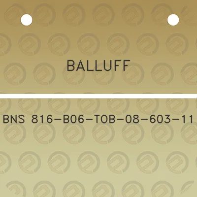 balluff-bns-816-b06-tob-08-603-11