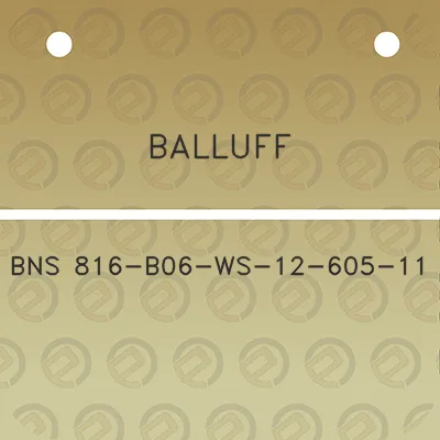 balluff-bns-816-b06-ws-12-605-11