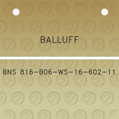 balluff-bns-816-b06-ws-16-602-11