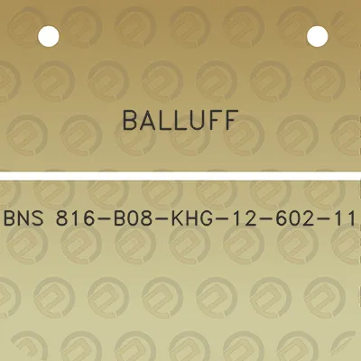 balluff-bns-816-b08-khg-12-602-11