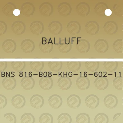 balluff-bns-816-b08-khg-16-602-11