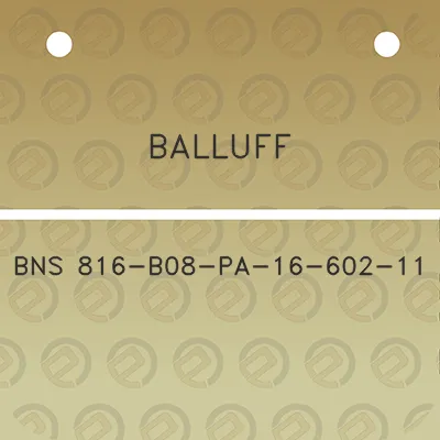 balluff-bns-816-b08-pa-16-602-11