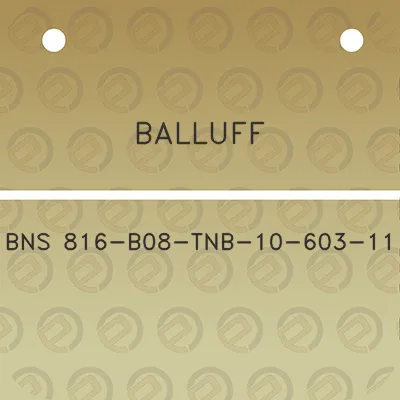 balluff-bns-816-b08-tnb-10-603-11