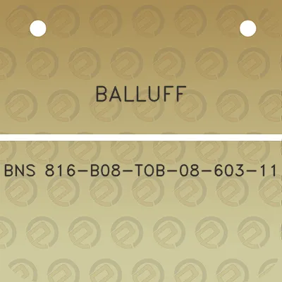 balluff-bns-816-b08-tob-08-603-11