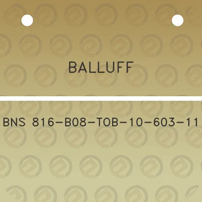 balluff-bns-816-b08-tob-10-603-11