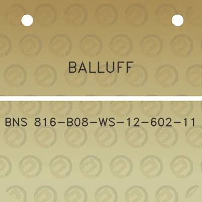 balluff-bns-816-b08-ws-12-602-11