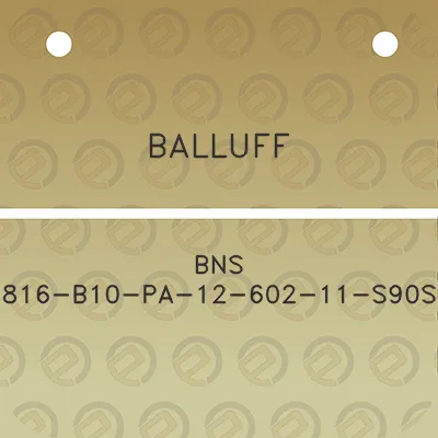 balluff-bns-816-b10-pa-12-602-11-s90s