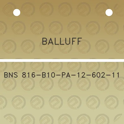 balluff-bns-816-b10-pa-12-602-11