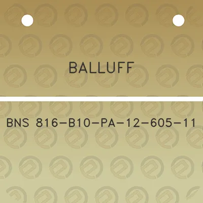 balluff-bns-816-b10-pa-12-605-11