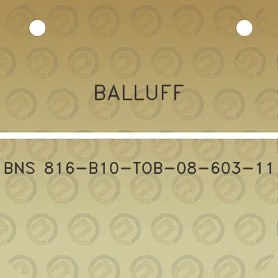 balluff-bns-816-b10-tob-08-603-11