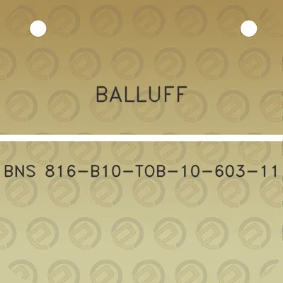 balluff-bns-816-b10-tob-10-603-11