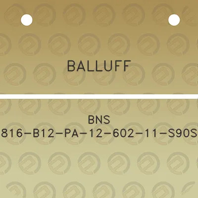 balluff-bns-816-b12-pa-12-602-11-s90s