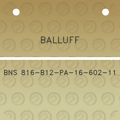 balluff-bns-816-b12-pa-16-602-11