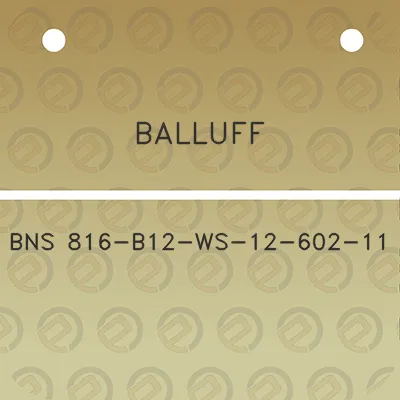 balluff-bns-816-b12-ws-12-602-11