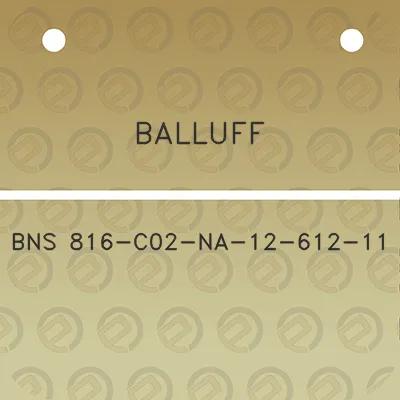 balluff-bns-816-c02-na-12-612-11