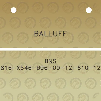 balluff-bns-816-x546-b06-00-12-610-12