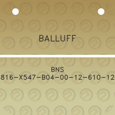 balluff-bns-816-x547-b04-00-12-610-12