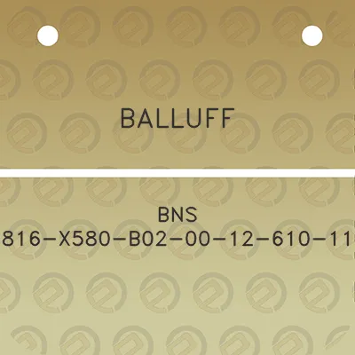 balluff-bns-816-x580-b02-00-12-610-11