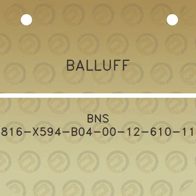 balluff-bns-816-x594-b04-00-12-610-11