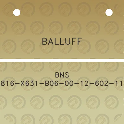 balluff-bns-816-x631-b06-00-12-602-11