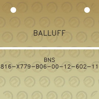 balluff-bns-816-x779-b06-00-12-602-11