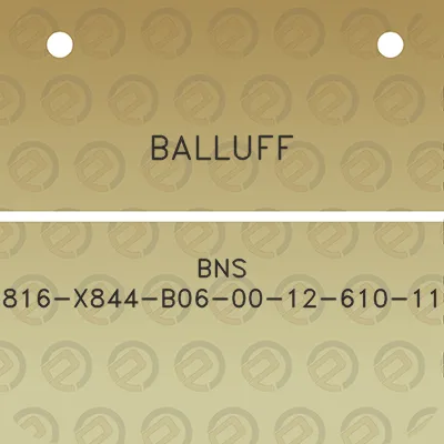 balluff-bns-816-x844-b06-00-12-610-11