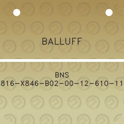 balluff-bns-816-x846-b02-00-12-610-11