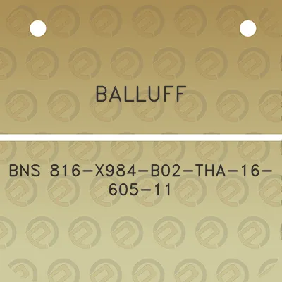 balluff-bns-816-x984-b02-tha-16-605-11