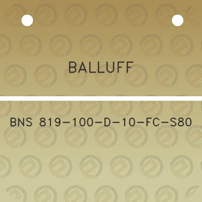 balluff-bns-819-100-d-10-fc-s80