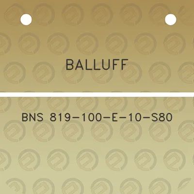 balluff-bns-819-100-e-10-s80