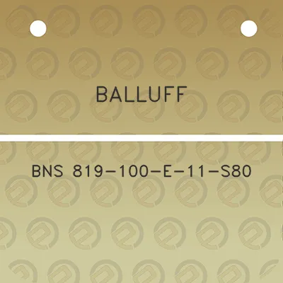 balluff-bns-819-100-e-11-s80