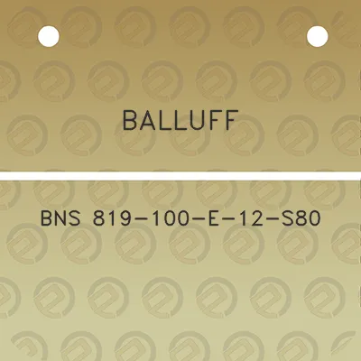 balluff-bns-819-100-e-12-s80