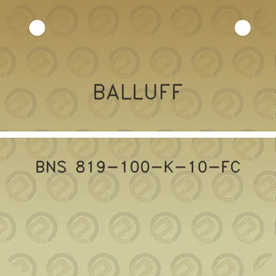 balluff-bns-819-100-k-10-fc