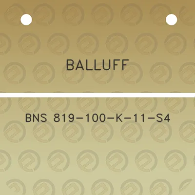 balluff-bns-819-100-k-11-s4