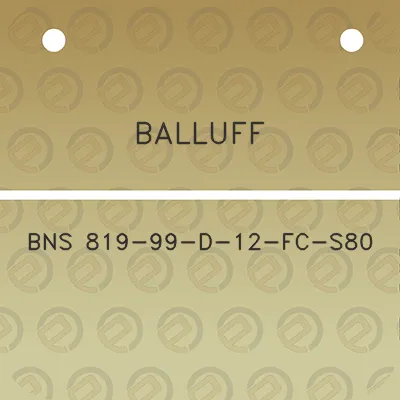 balluff-bns-819-99-d-12-fc-s80