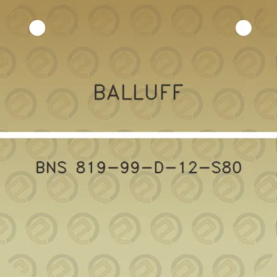 balluff-bns-819-99-d-12-s80