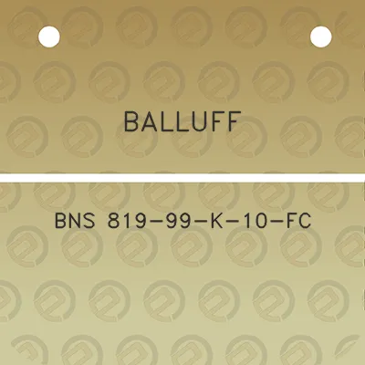 balluff-bns-819-99-k-10-fc