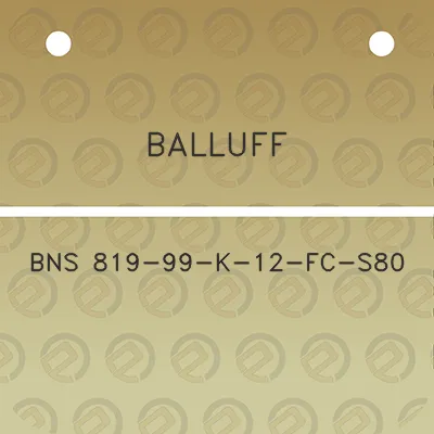 balluff-bns-819-99-k-12-fc-s80