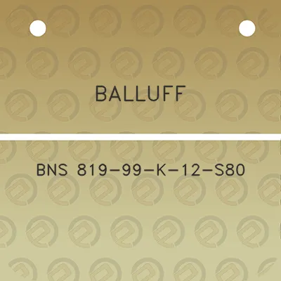 balluff-bns-819-99-k-12-s80