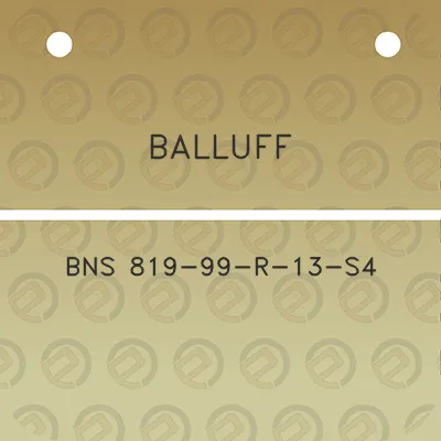 balluff-bns-819-99-r-13-s4