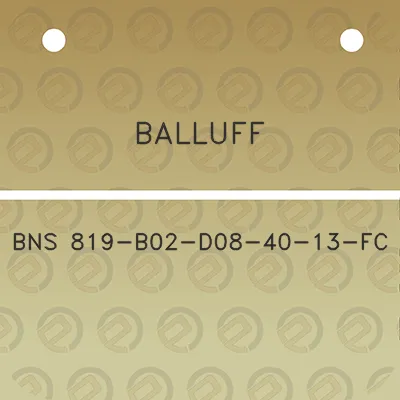 balluff-bns-819-b02-d08-40-13-fc