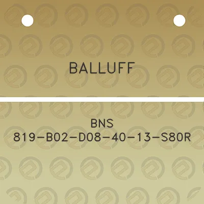 balluff-bns-819-b02-d08-40-13-s80r