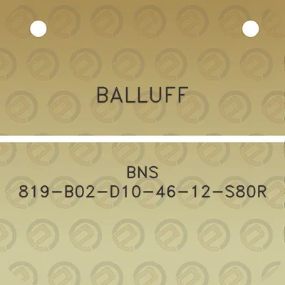 balluff-bns-819-b02-d10-46-12-s80r