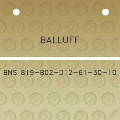 balluff-bns-819-b02-d12-61-30-10