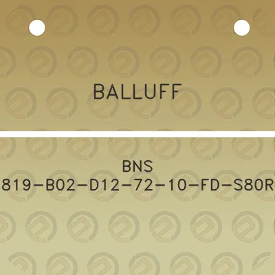 balluff-bns-819-b02-d12-72-10-fd-s80r