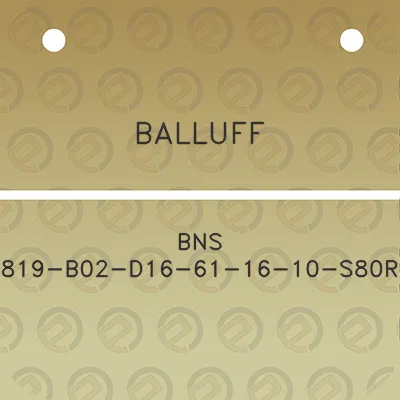 balluff-bns-819-b02-d16-61-16-10-s80r