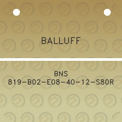 balluff-bns-819-b02-e08-40-12-s80r