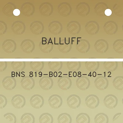 balluff-bns-819-b02-e08-40-12