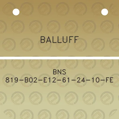 balluff-bns-819-b02-e12-61-24-10-fe