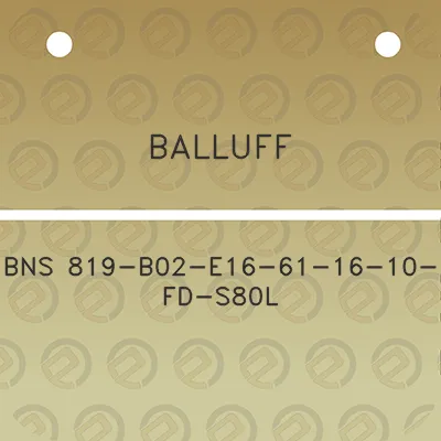 balluff-bns-819-b02-e16-61-16-10-fd-s80l